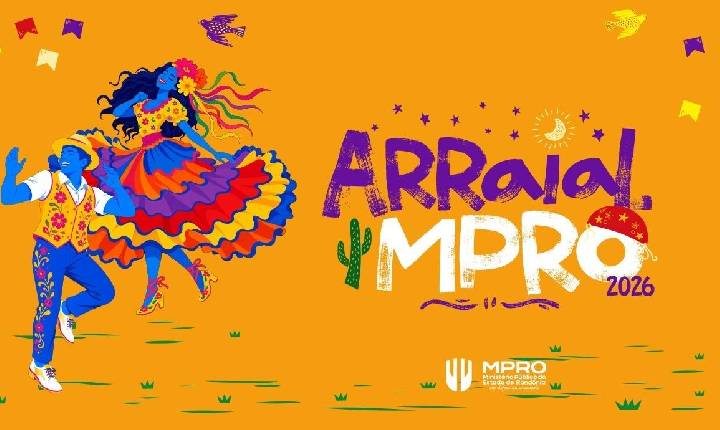 Aberto à comunidade, Arraial do MPRO terá apresentações culturais e espaço infantil gratuito