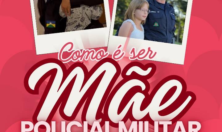 Mãe Policial Militar – O Amor que Protege Dentro e Fora de Casa