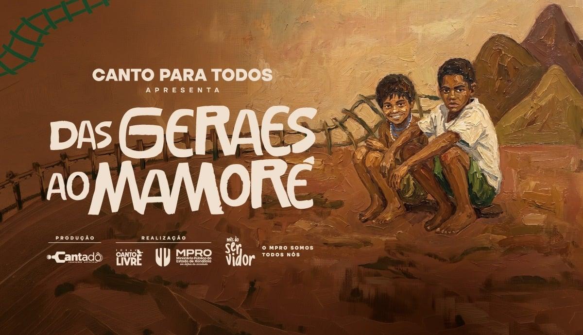 Espetáculo ‘Das Geraes ao Mamoré’ será apresentado pelo Coral do MPRO no Teatro Estadual; distribuição de ingressos inicia nesta sexta-feira
