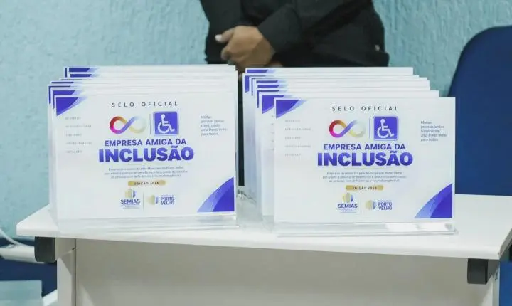 Selo Empresa Amiga da Inclusão é entregue pela Prefeitura a empresas de Porto Velho